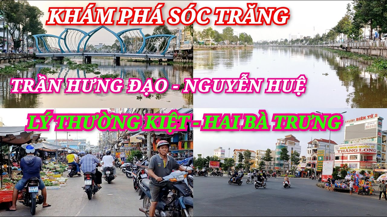Khám Phá Tuyến Đường Trần Hưng Đạo/Nguyễn Huệ/Lý Thường Kiệt/Hai Bà Trưng Của Sóc Trăng