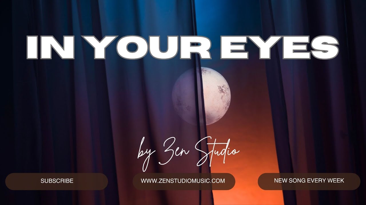 In Your Eyes - ZenStudio