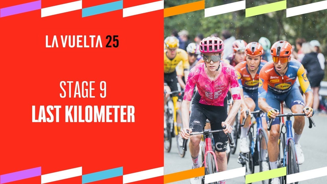 Last Km - Stage 9 - La Vuelta 2025