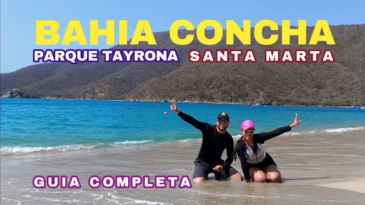 Bahia Concha, Santa Marta🇨🇴Parque Tayrona.🔴Como llegar, Que Hacer, Tarifas Guía Completa!!!