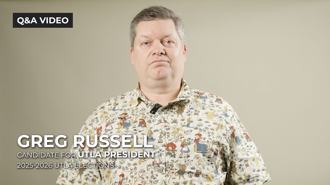 Greg Russell, Candidate for UTLA President (Q&A)