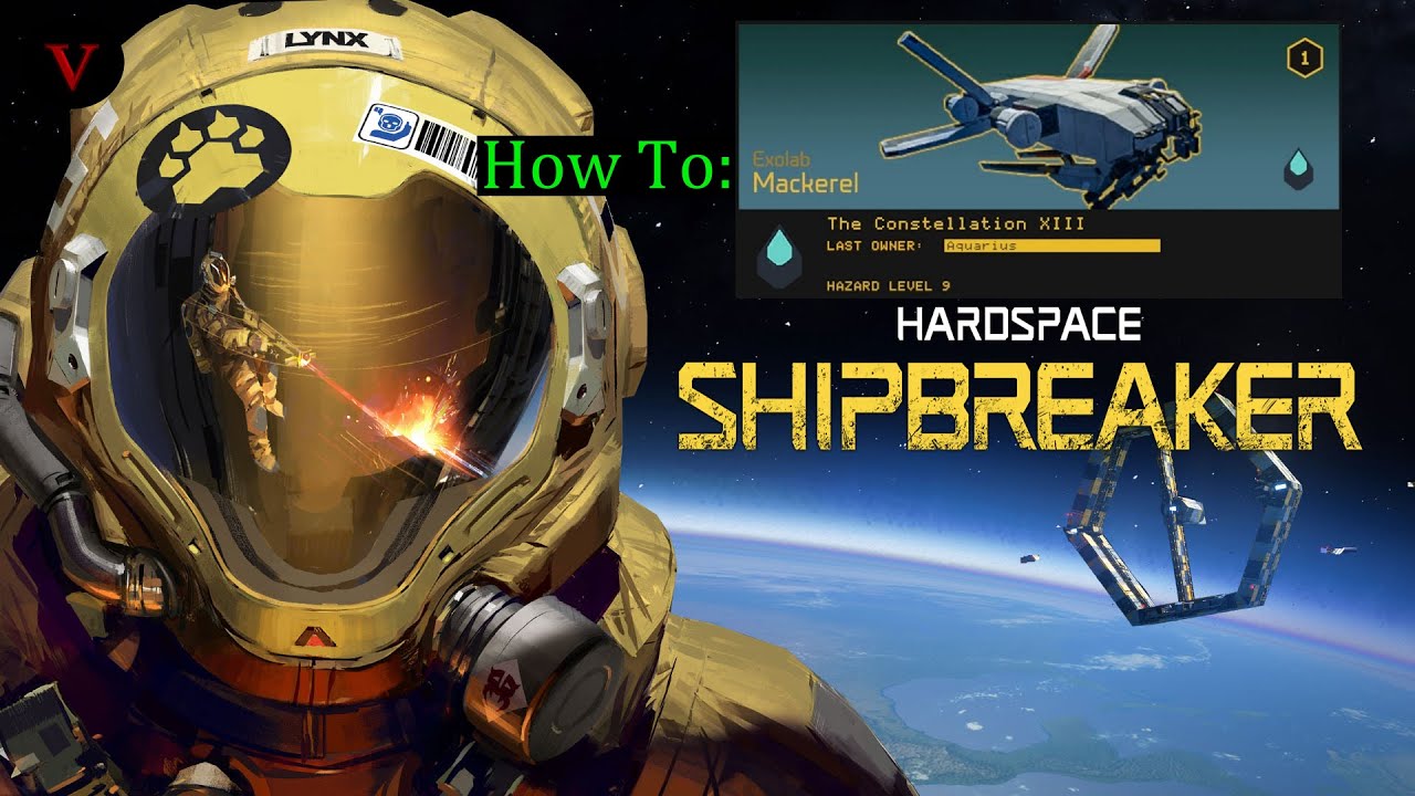 Hardspace Shipbreaker: Mackerel Exolab Breakdown $$$