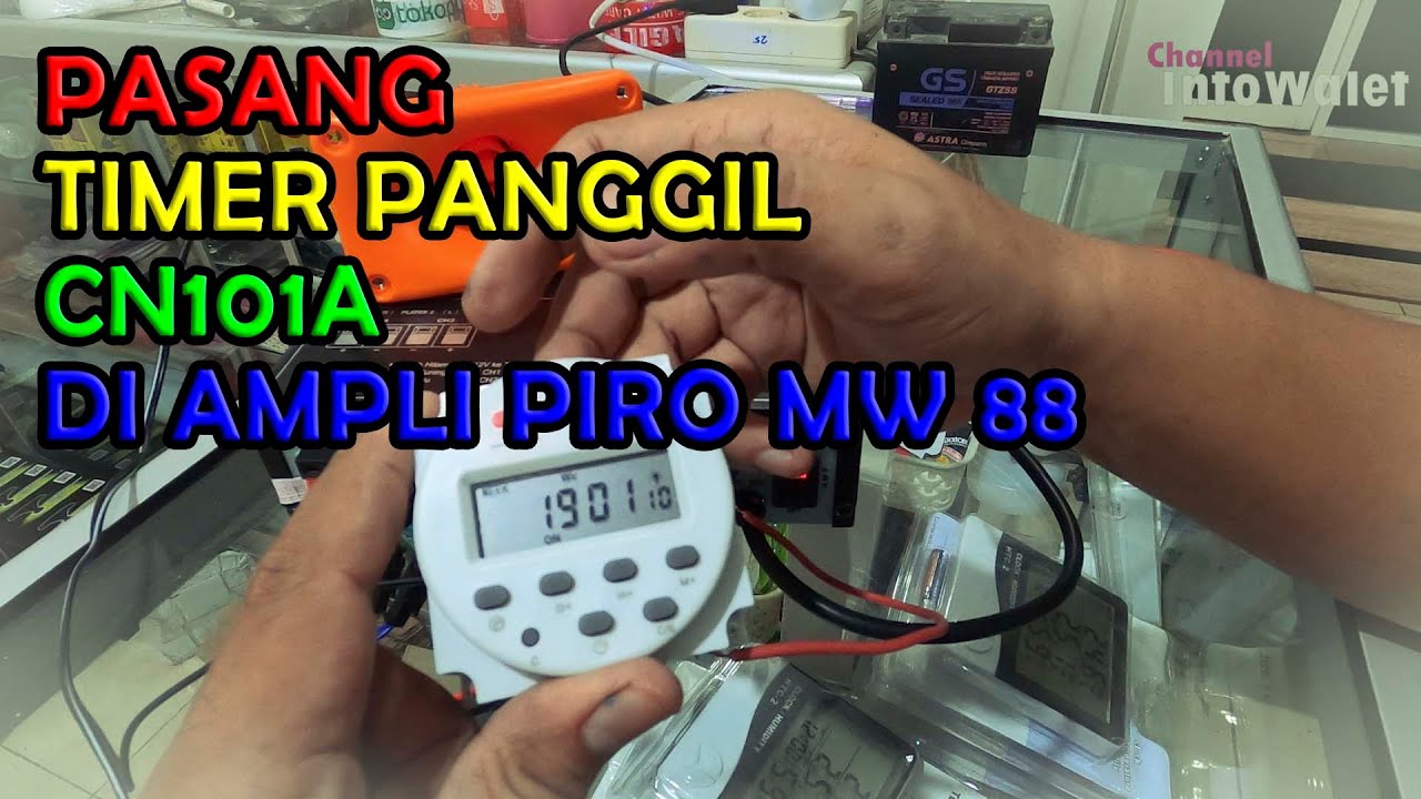 Cara pasang timer DC cn101a pada ampli piro mw 88 berfungsi sebagai timer suara panggil