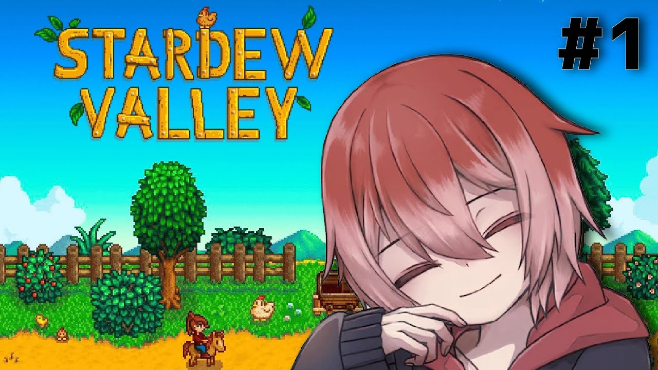 【Stardew Valley】 スローライフはじめました #1