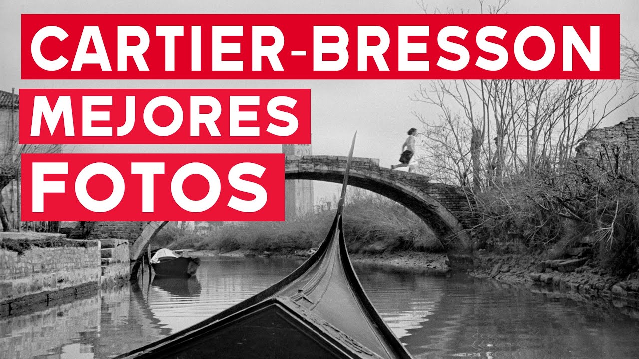 50+ Mejores FOTOS de CARTIER-BRESSON 🔥🔥