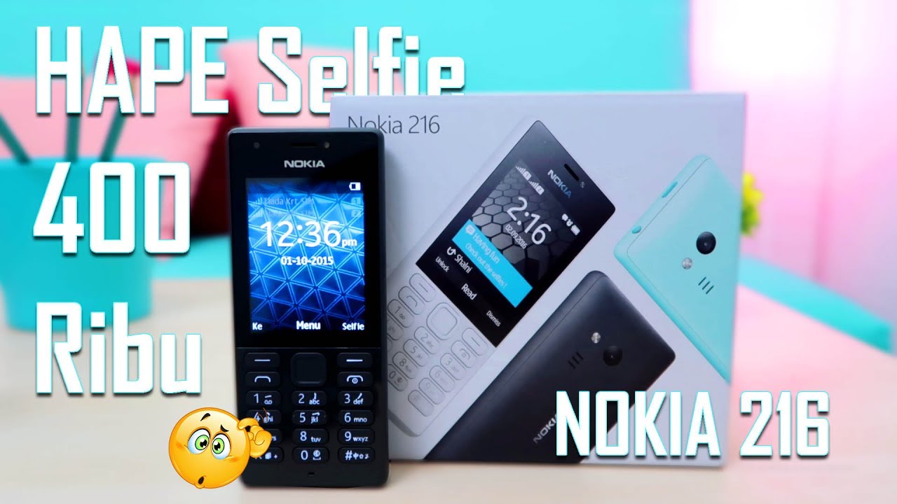Unboxing Nokia 216 - bisa Selfie juga loh!