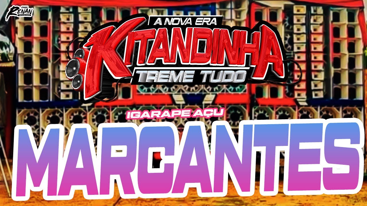 KINTANDINHA - MARCANTES - SEQUÊNCIA ESPECIAL IGARAPÉ AÇU