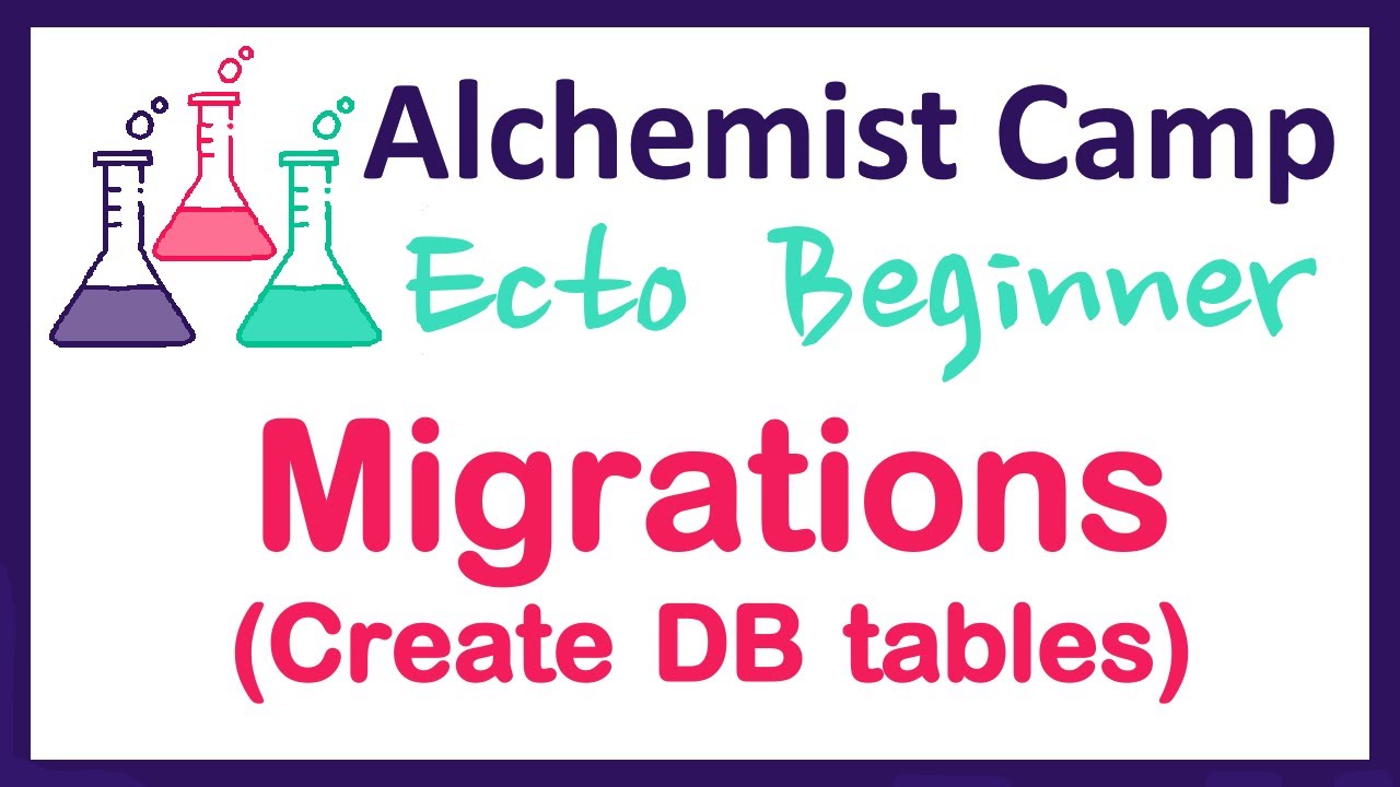 Creating Migrations (Ecto Beginner Series)