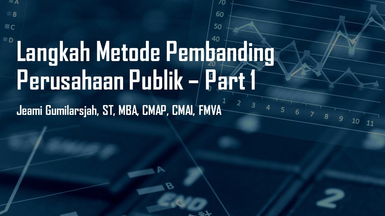 Langkah Metode Pembanding Perusahaan Publik - Part 1