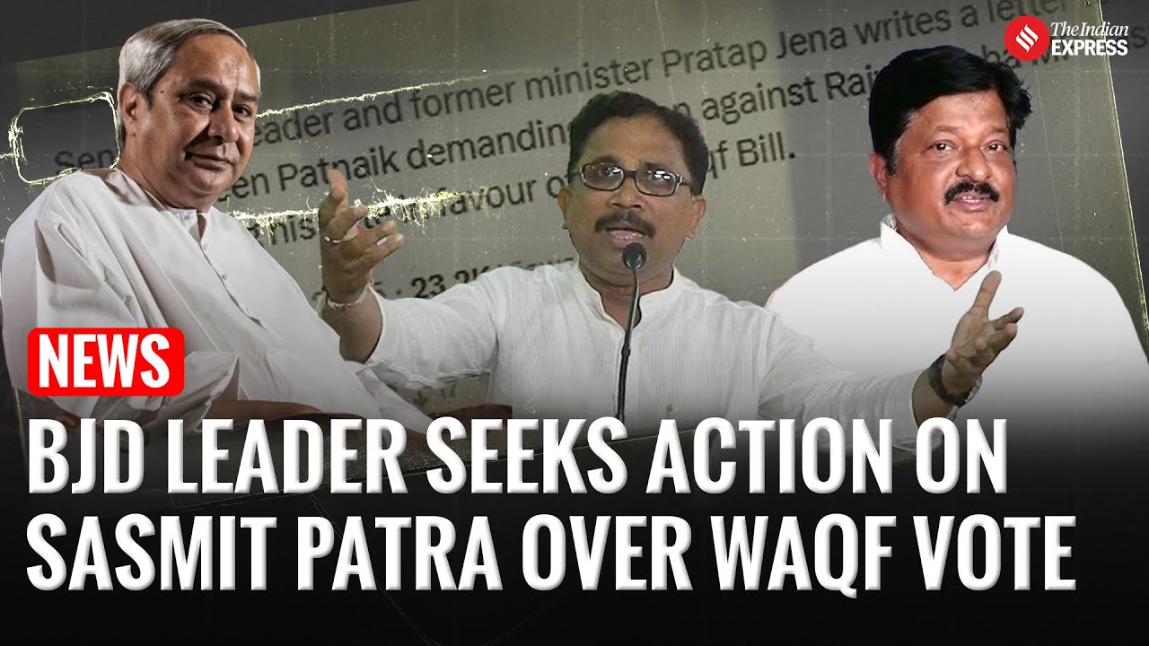 BJD’s Pratap Jena Seeks Action Against MP Sasmit Patra Over Waqf Bill Vote