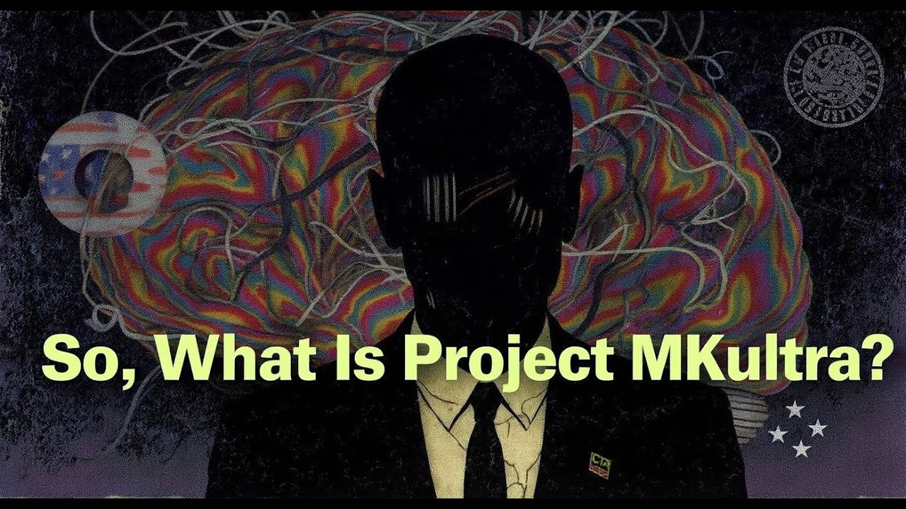 So, What Is Project MKUltra?