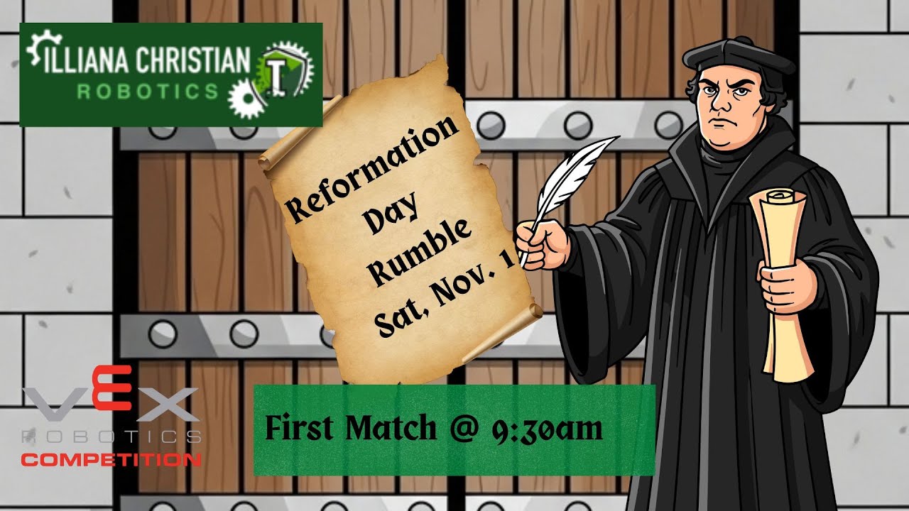 Illiana Reformation Day Rumble VEX V5 Robotics Competition