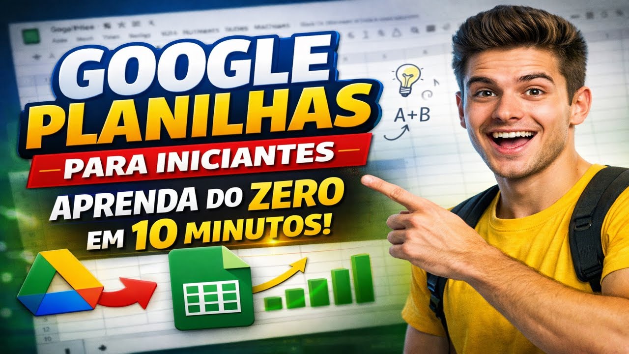 Google Planilhas para Iniciantes: Aprenda do Zero em 10 Minutos