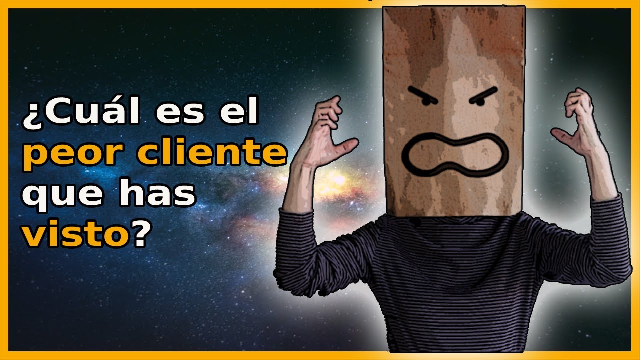¿Cuál es el peor cliente que has visto? (Historias Reddit en español)