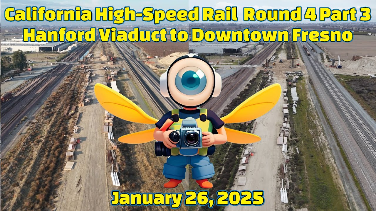 California High-Speed Rail #38 Round 4 Part 3 Drone Coverage Hanford Viaduct to Downtown Fresno
