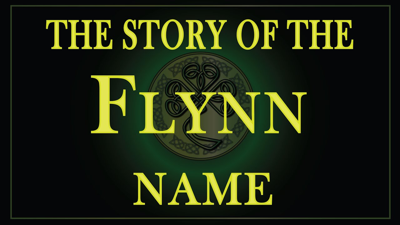 The story of the name Flynn
