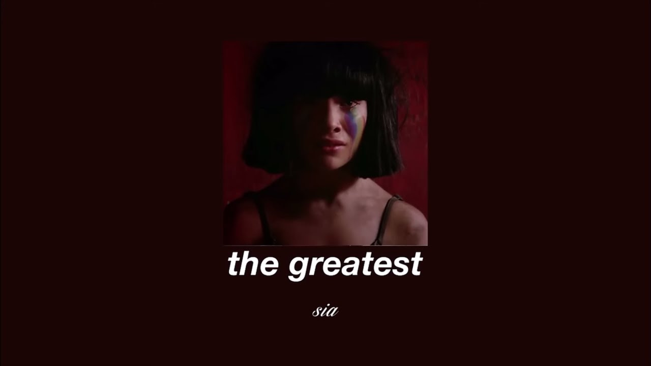 Sia: The Greatest: Slowed Version