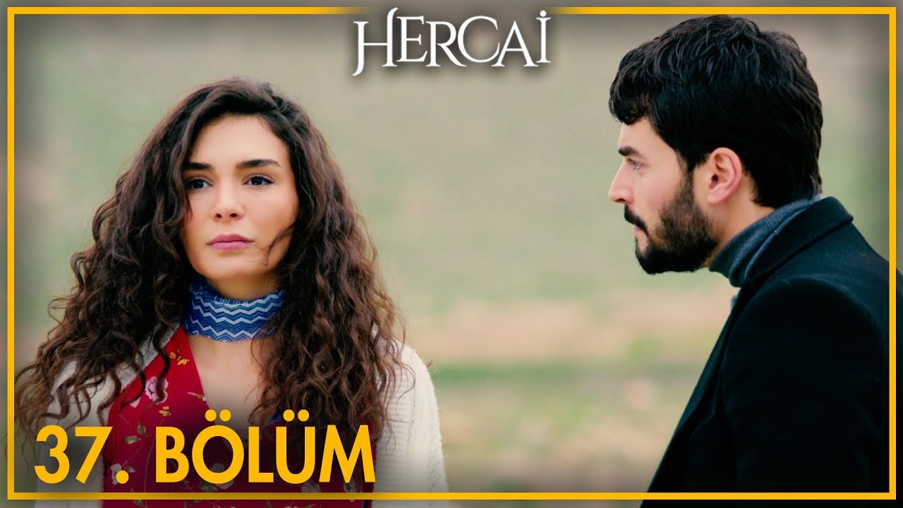 Hercai 37. Bölüm