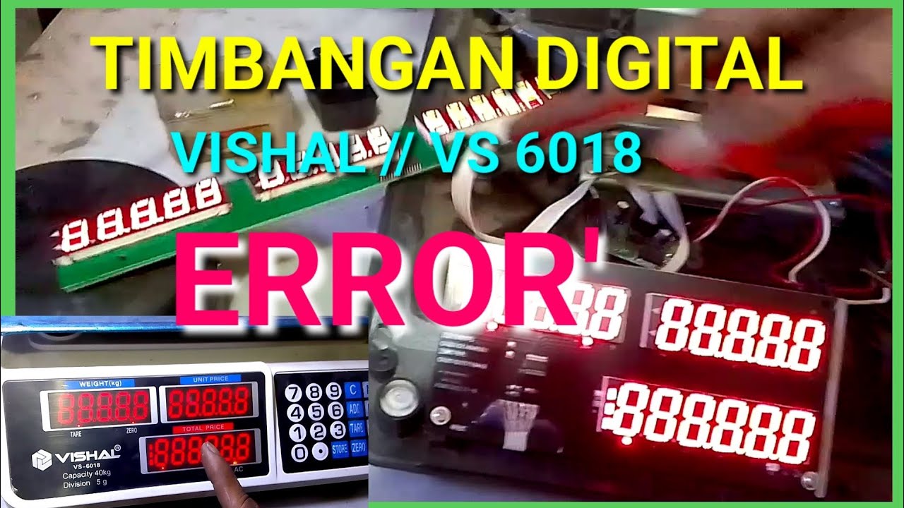 ATASI TIMBANGAN DIGITAL ERROR'|| VISHAL VS 6018