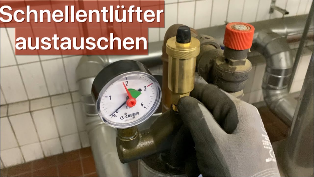 Schnellentlüfter am Kessel austauschen - so gehts👈