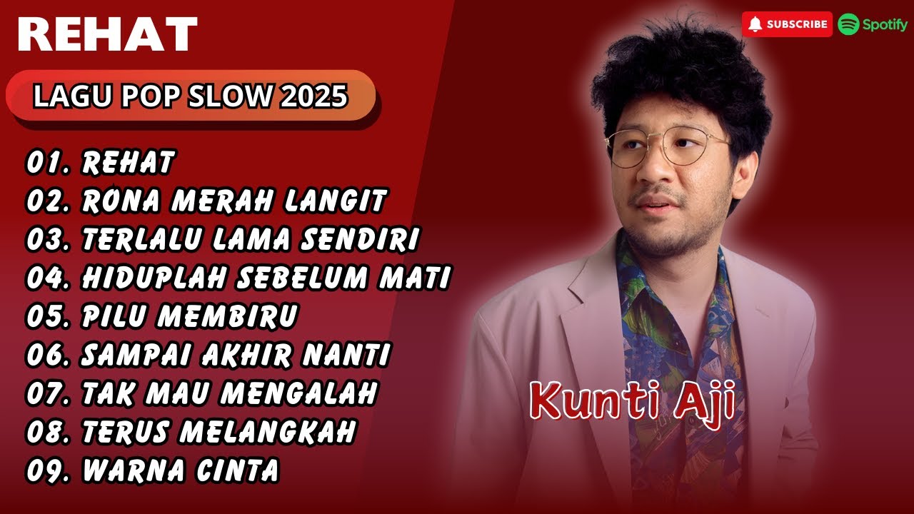 Kunto Aji - REHAT - RONA MERAH LANGIT - PILU MEMBIRU || LAGU POP SLOW TERPOPULER 2025