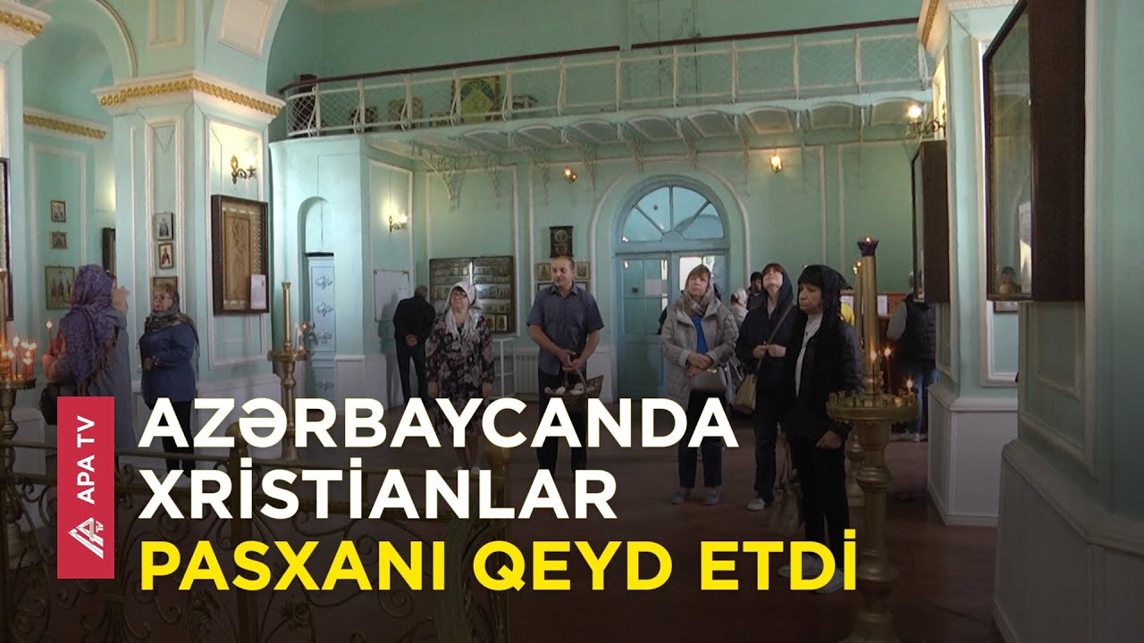 Gəncədə pasxa bayramı qeyd edilib – APA TV