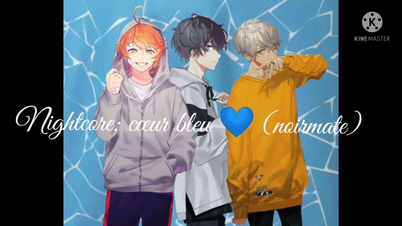 nightcore: cœur bleu 💙 (noirmate)