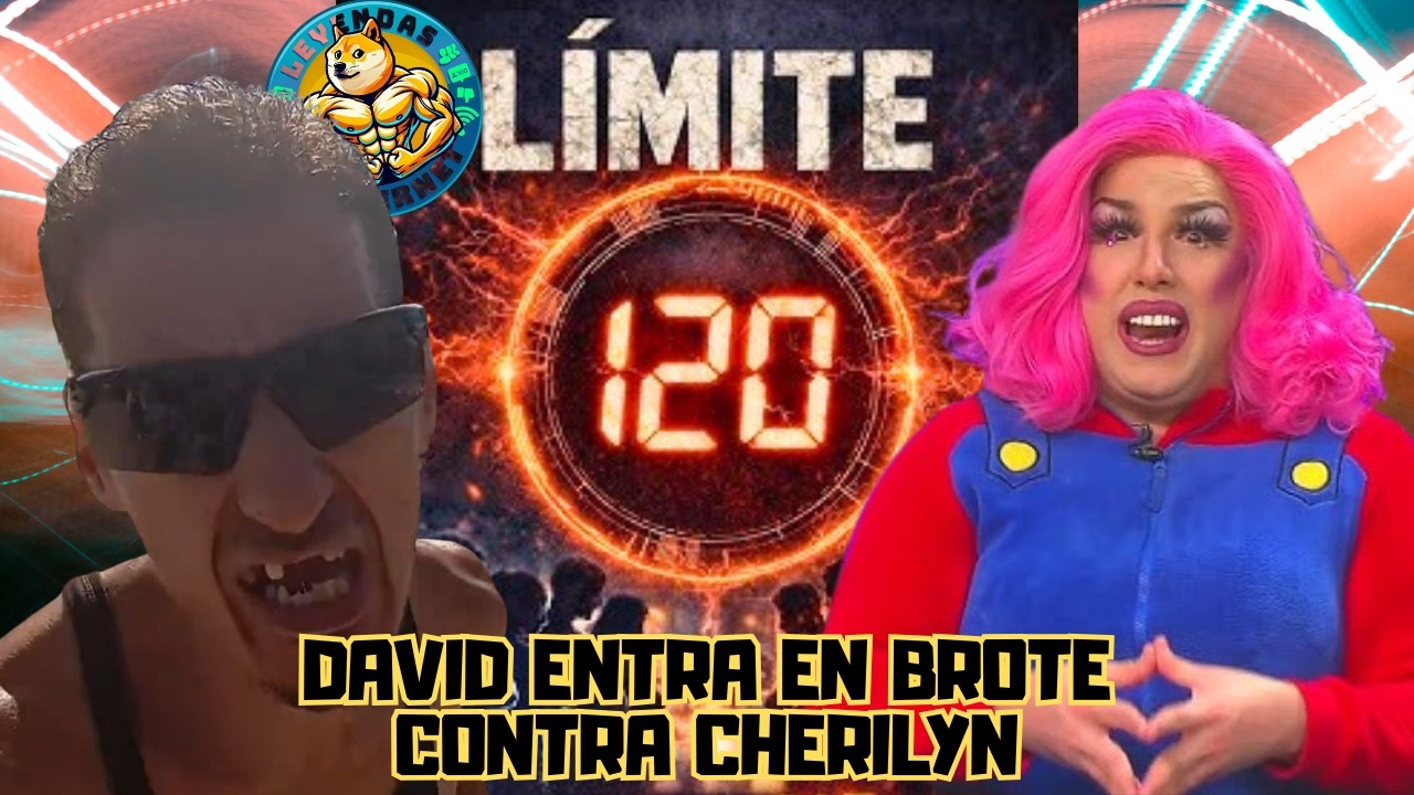 DAVID EVIL entra en brote contra Cherilyn EL CONFLICTO MAS GRANDE DE LIMITE 120 LEYENDAS DE INTERNET