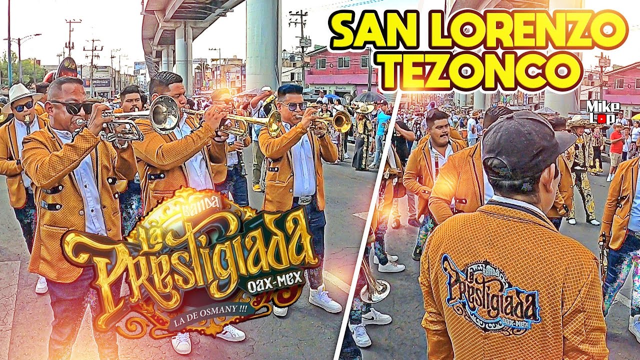 BANDA LA PRESTIGIADA EN SAN LORENZO TEZONCO CDMX