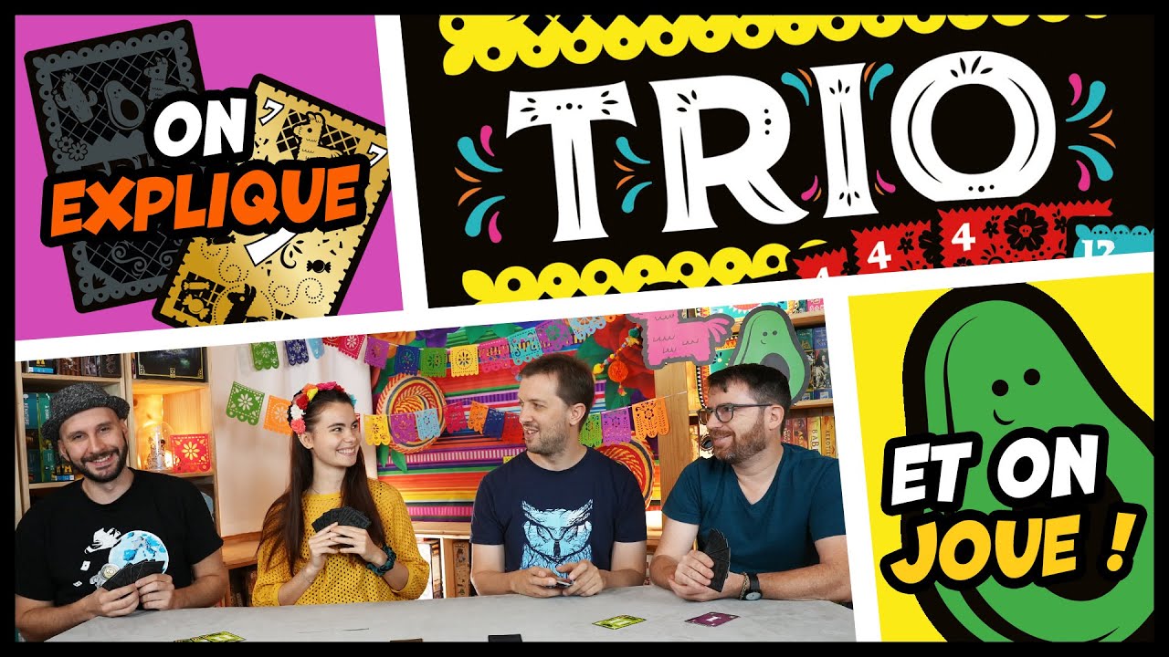 Trio, on explique et on joue