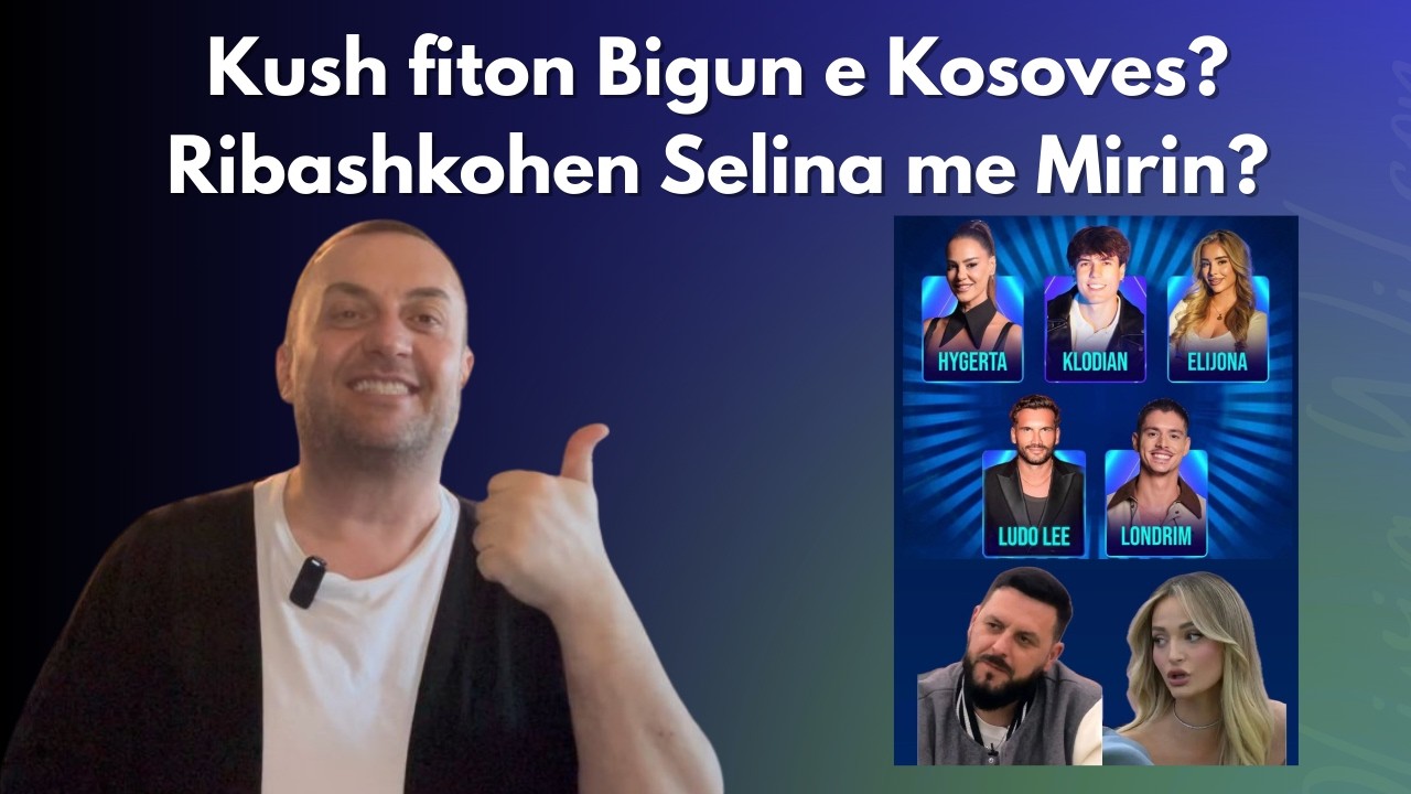 Olti Curri| Kush fiton Bigun e Kosoves? Ribashkohen Selina me Mirin?