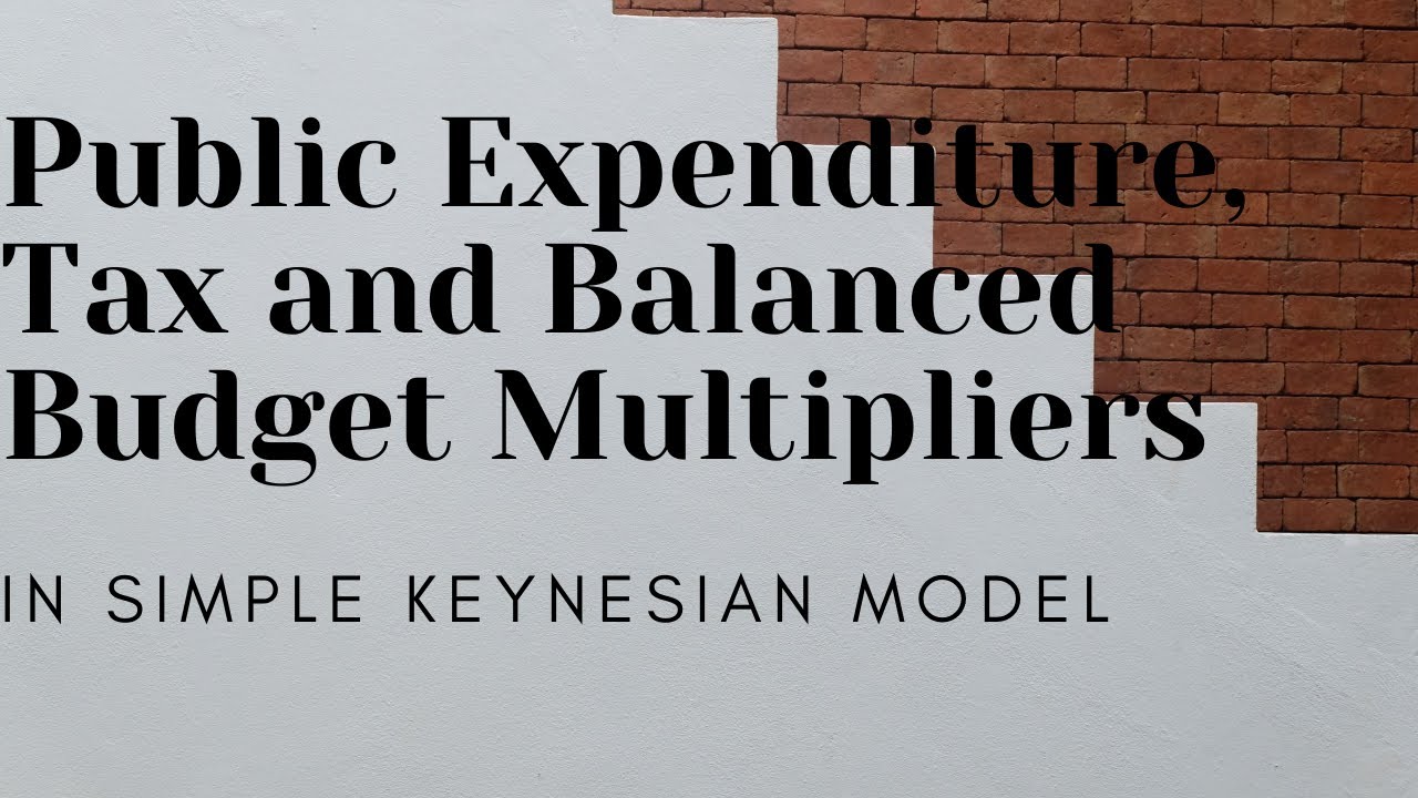 Govt Expenditure Multiplier, Tax Multiplier and Balanced Budget Multiplier in SKM