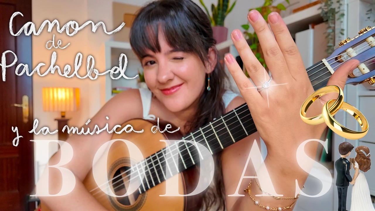 Canon de Pachelbel y la música de BODAS