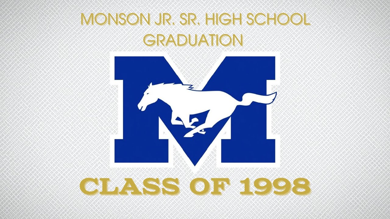 Class of 1998 - Monson Jr. Sr. High School Graduation