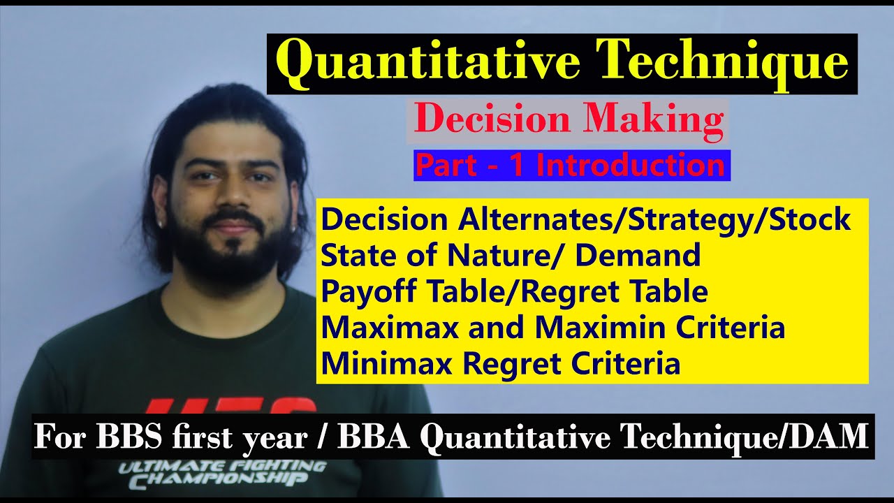 Quantitative Analysis Part 1 (Decision Making Introduction) BBS BBA TU PU