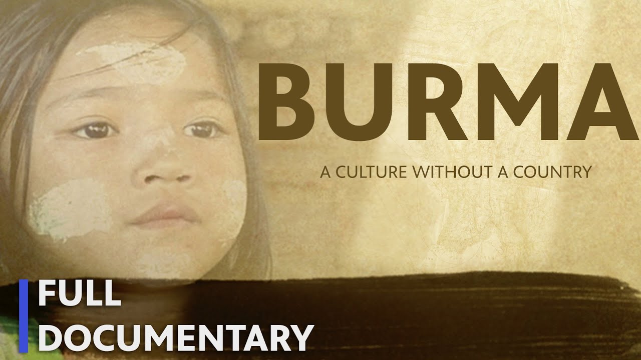Burma: A Culture Without a Country | FULL DOCUMENTARY