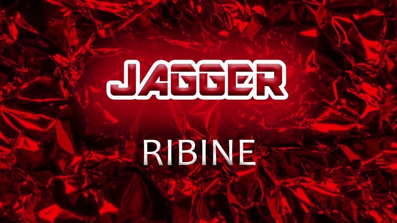 JAGGER - Ribine (HQ)