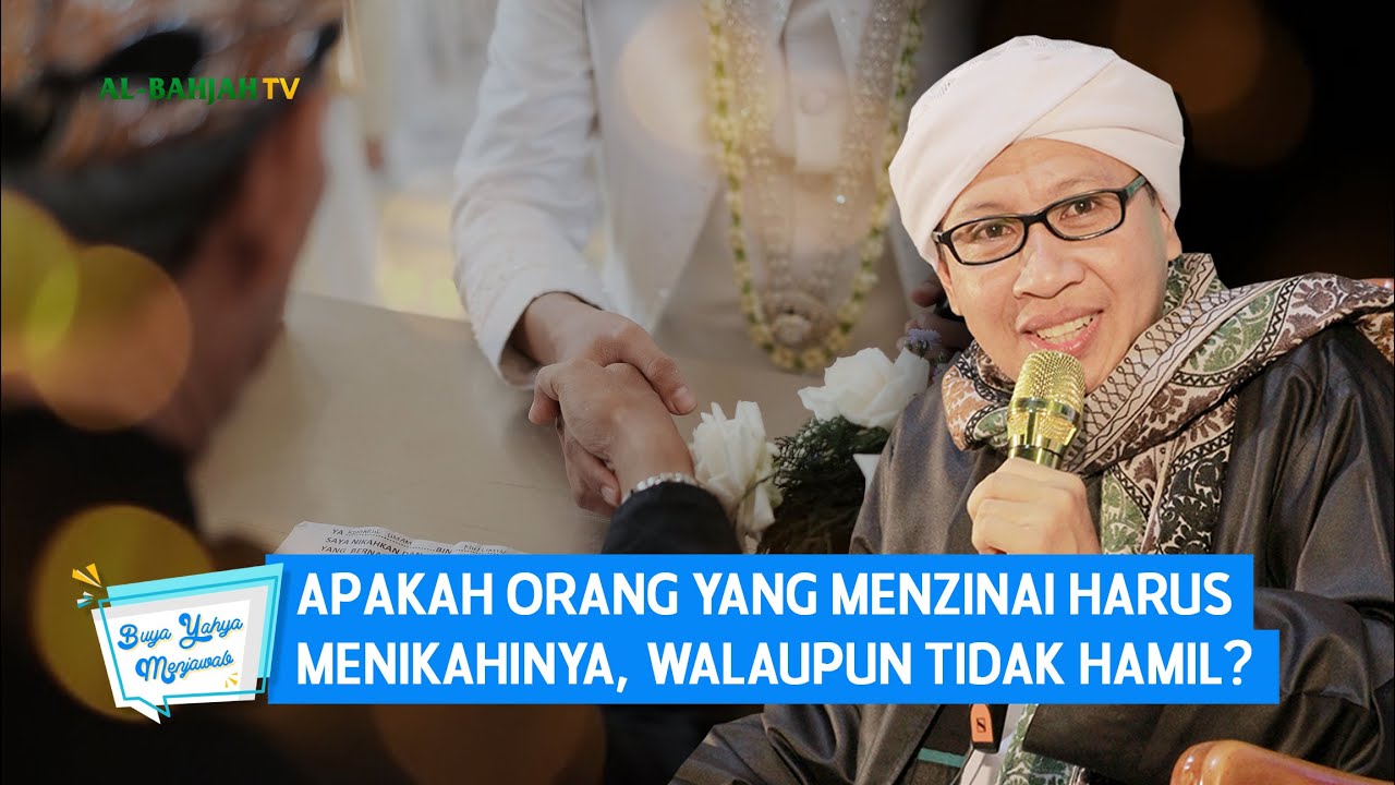 Apakah Orang yang Menzinai Harus Menikahinya, Walaupun Tidak Hamil? | Buya Yahya Menjawab