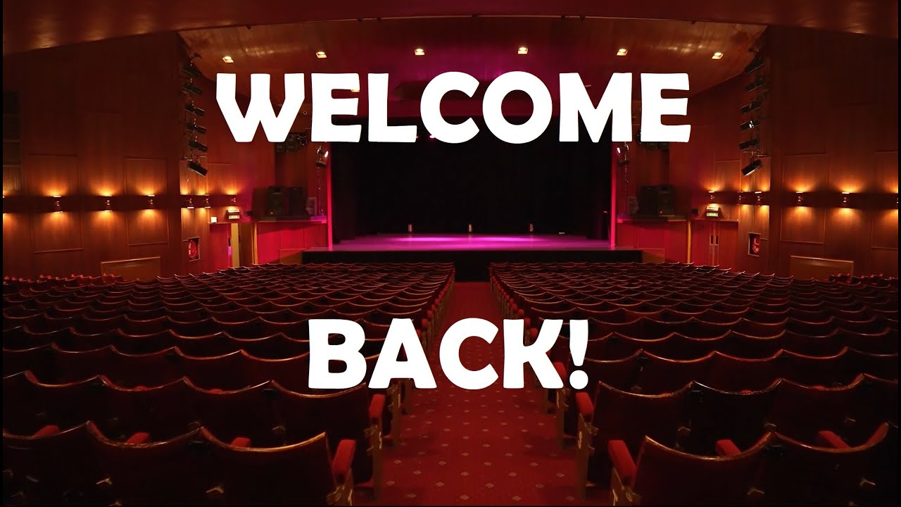 The Princess Theatre welcomes you back!