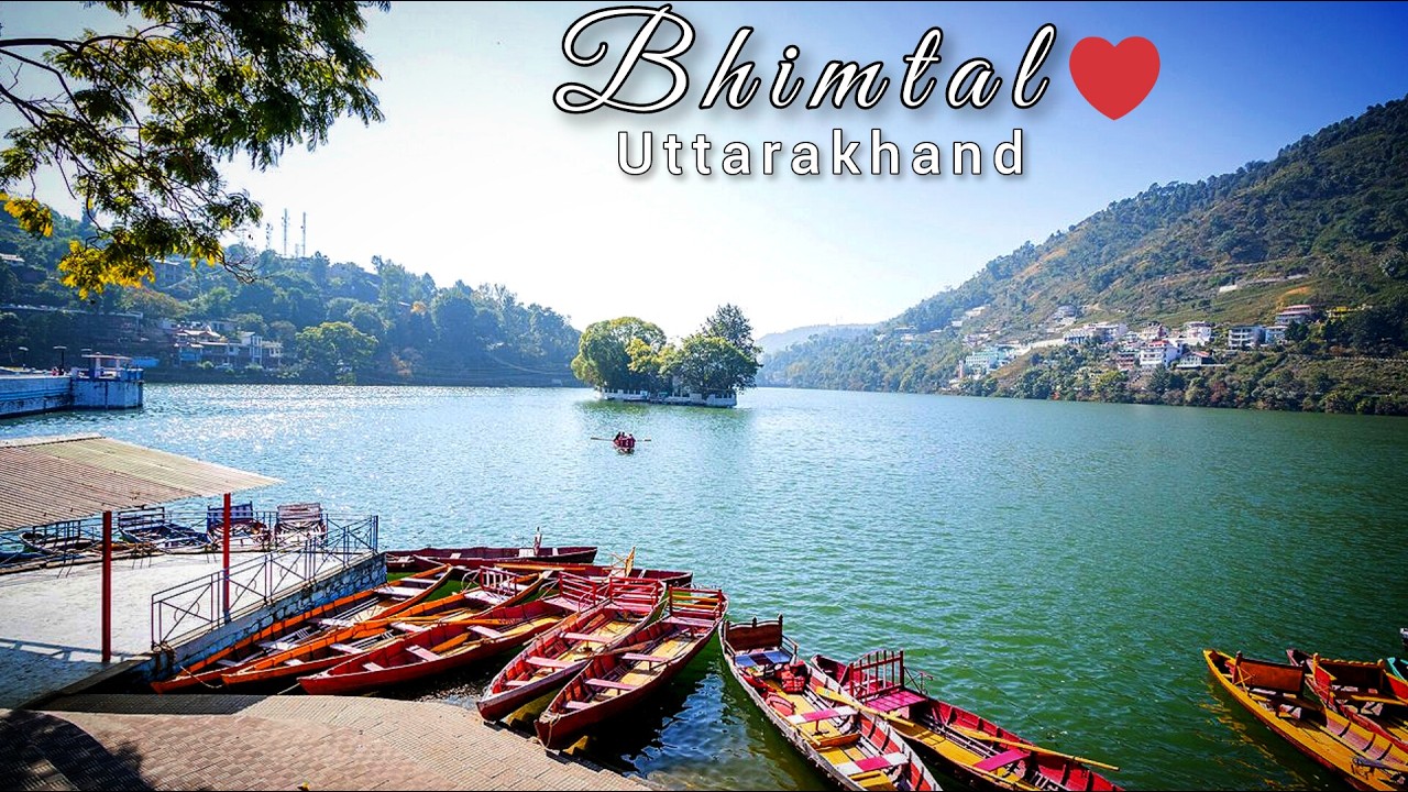 Bhimtal Lake Uttarakhand 🇮🇳 | Hidden Paradise Near Nainital | Complete Travel Guide 2026 || Frkinfo