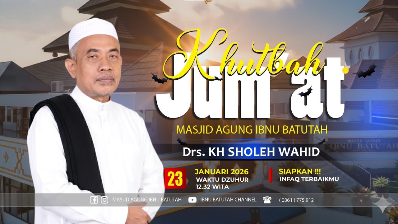 🔴 LIVE Spesial Shalat Jumat | Khatib : Drs. KH Sholeh Wahid | 23 Jan 2026