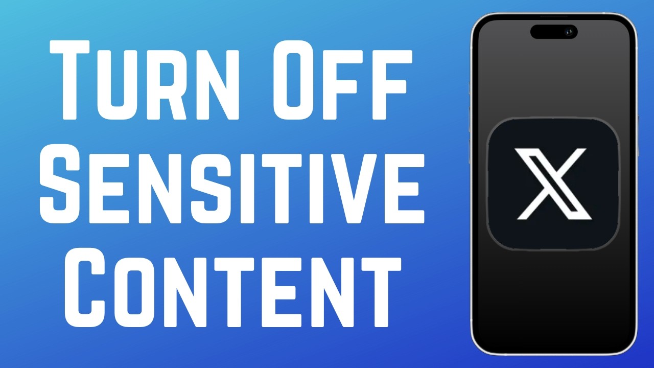 How to Turn Off Sensitive Content Settings on X (Twitter) 2026
