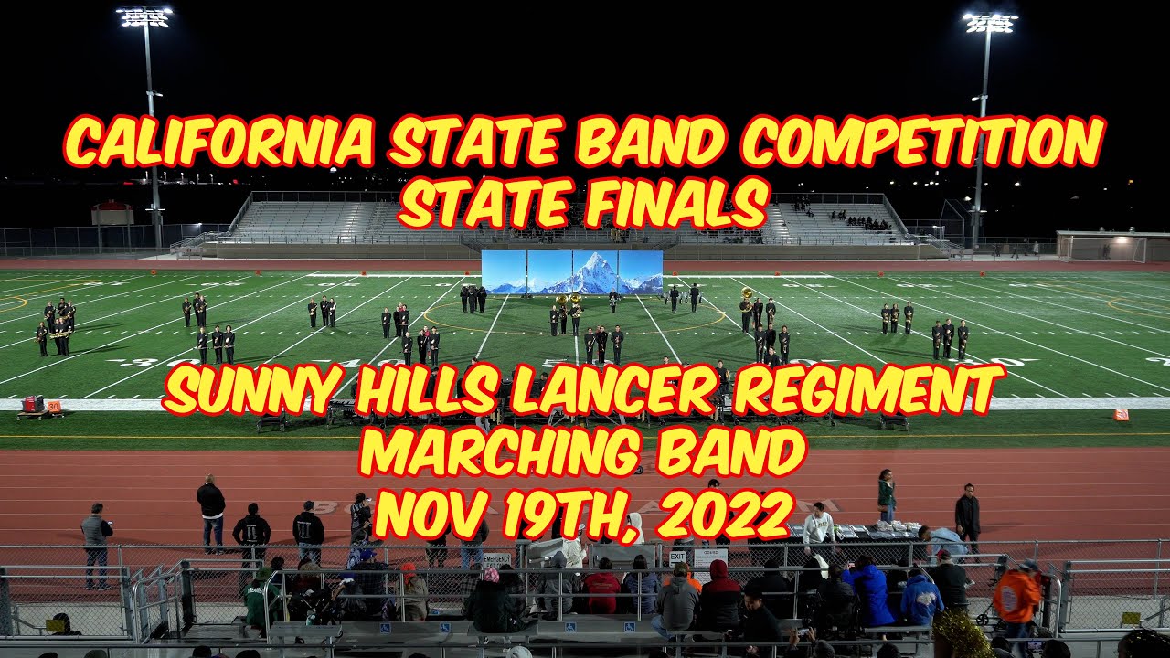 Sunny Hills Lancer Regiment 2022 CSBC State Finals Marching Band