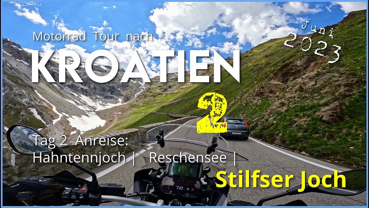 Mit dem Motorrad nach Kroatien: Hahntennjoch, Reschensee, Stilfser Joch