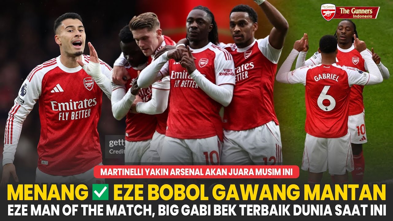 MENANG ✅ EZE BOBOL GAWANG MANTAN 😎 Magalhaes Bek Terbaik Saat Ini 🤩 Pucuk Aman 🔝 |Berita Arsenal