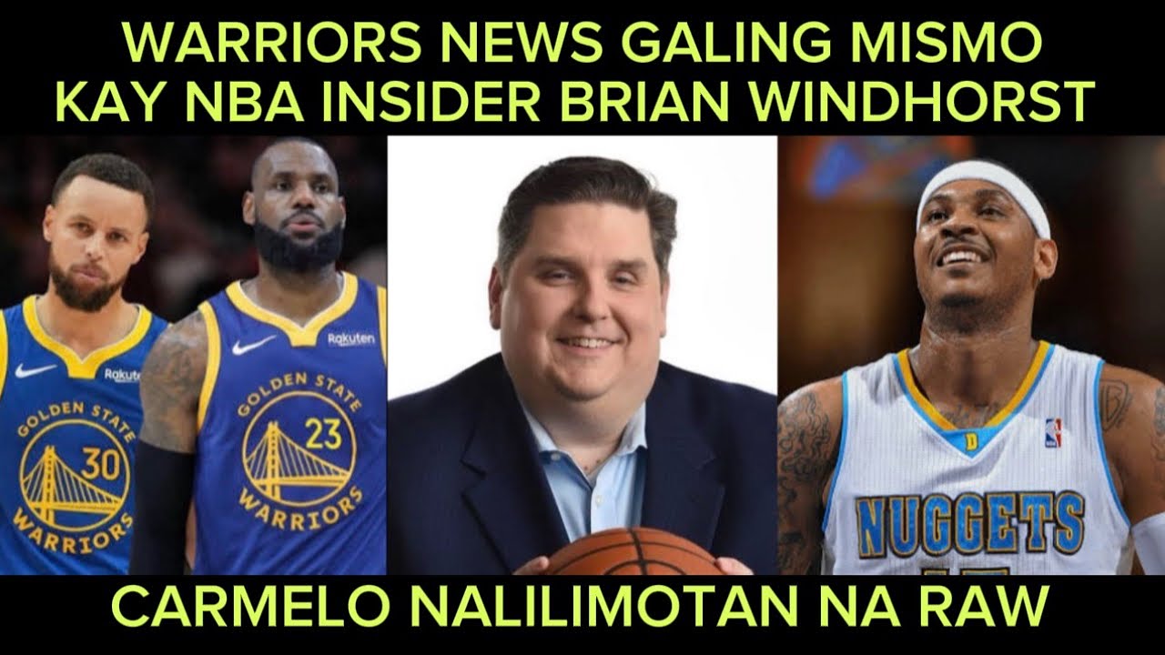 Galing na mismo ito kay Windhorst Lebron Warriors news! Carmelo nalilimotan na??