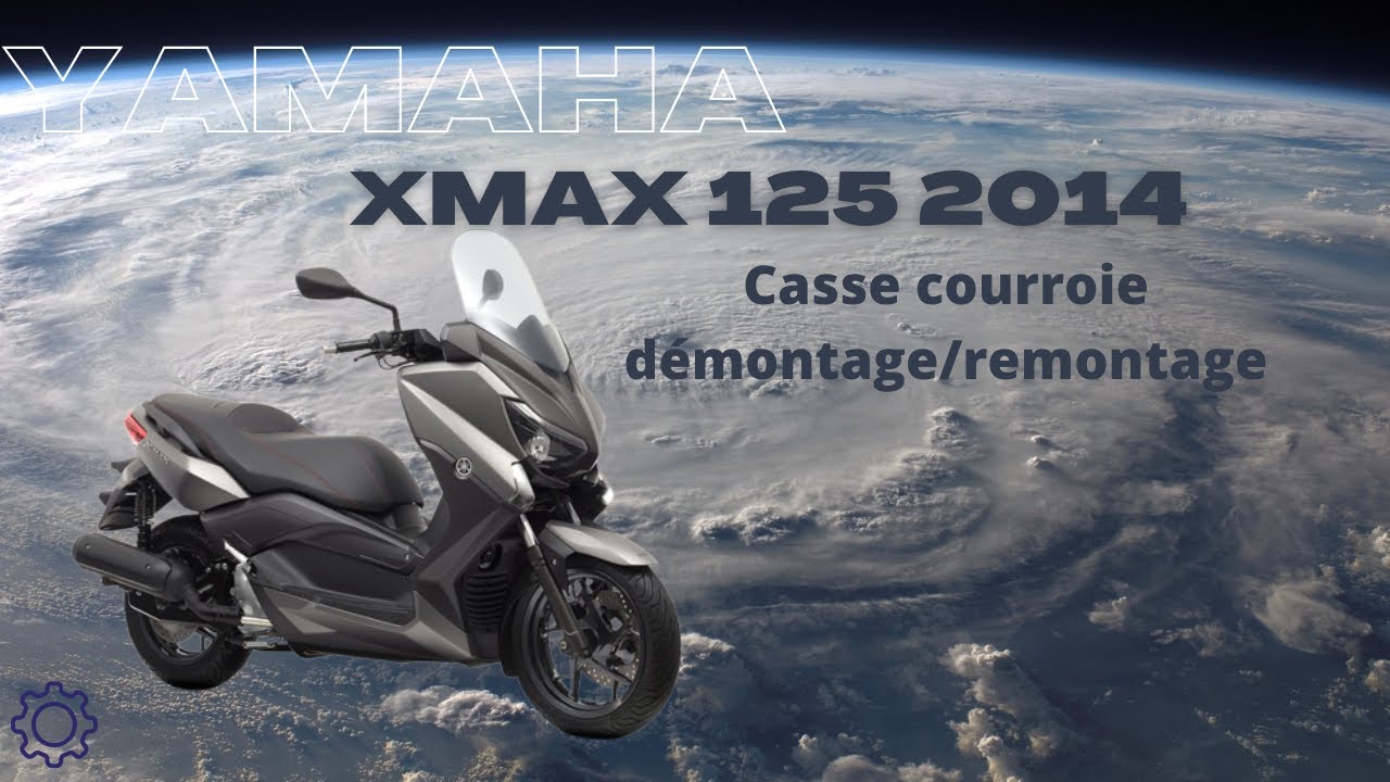 YAMAHA X-MAX 125 2014 Courroie cassée démontage / remontage. Remplacement courroie transmission.