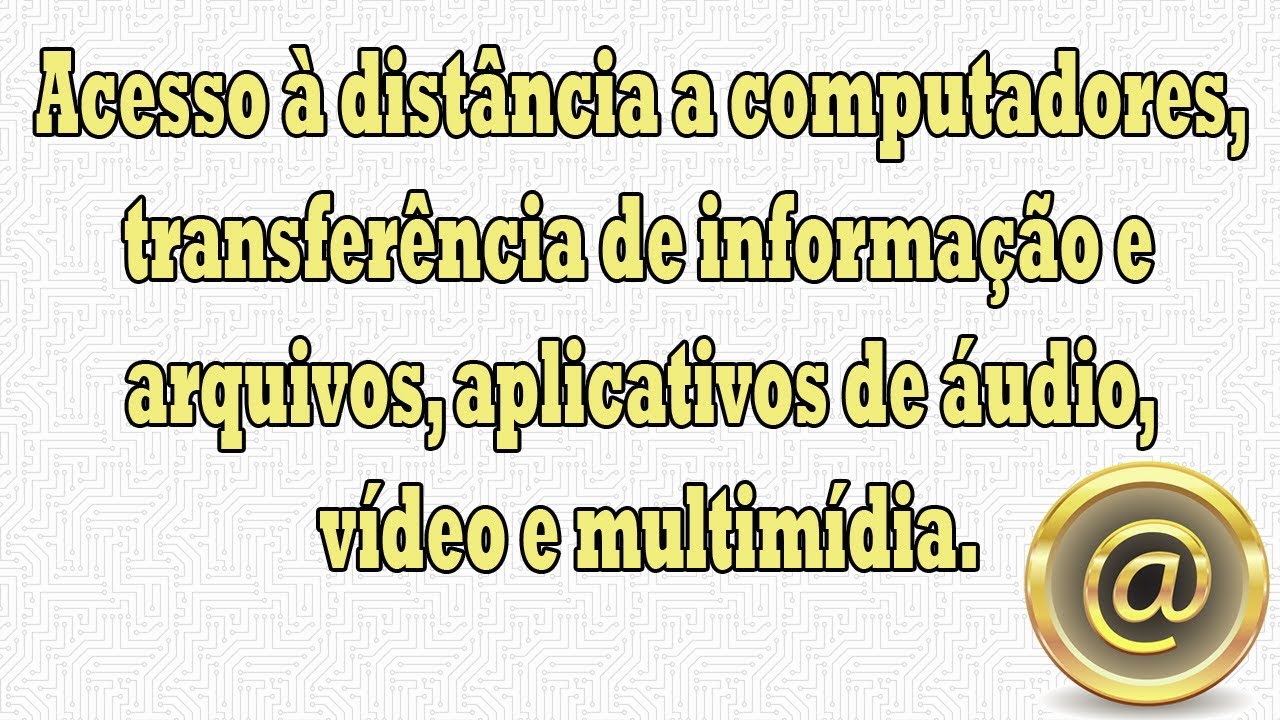 Acesso à distância a computadores, transferência de informação e arquivos