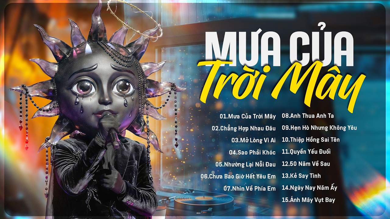 Tổng Hợp Top Hit Ca Sĩ Giấu Mặt Triệu View | Mưa Của Trời Mây, Chẳng Hợp Nhau Đâu, Anh Thua Anh Ta