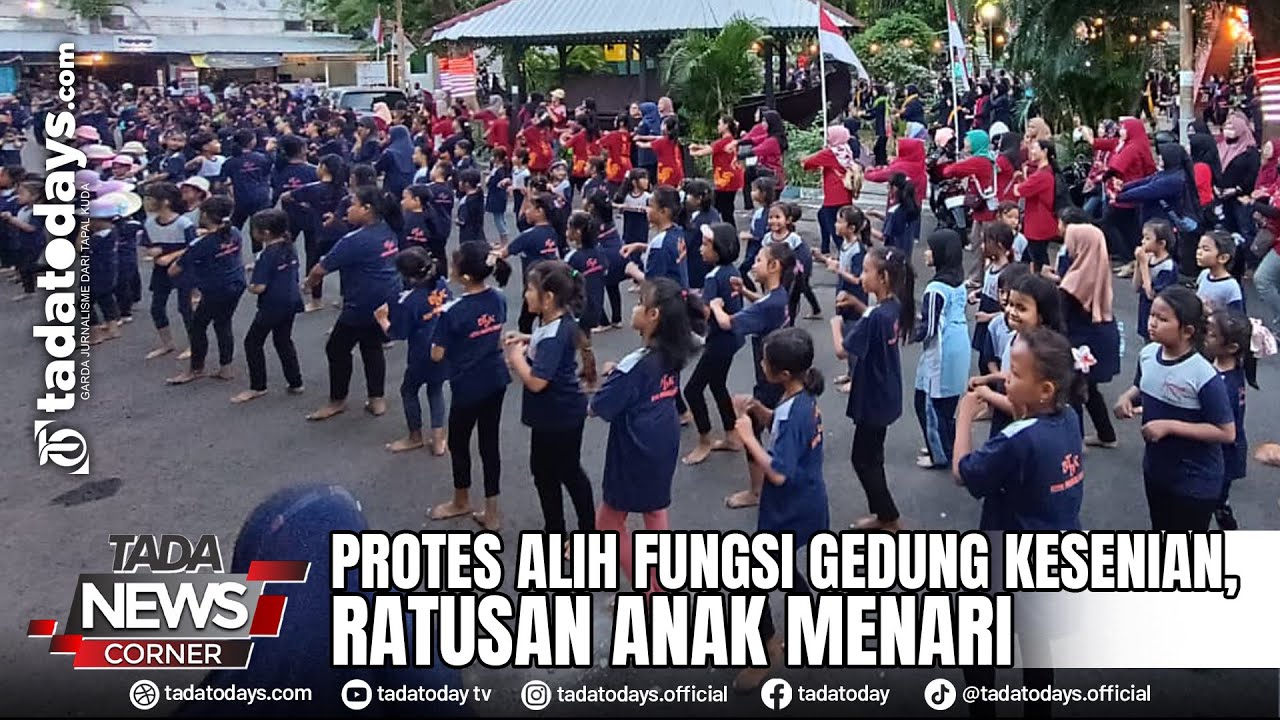 PROTES ALIH FUNGSI GEDUNG KESENIAN, RATUSAN ANAK MENARI